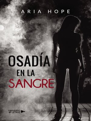 cover image of Osadía en la sangre